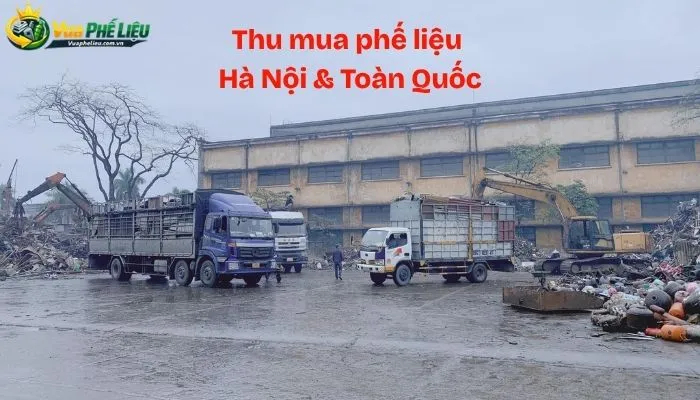 Thu mua phế liệu Hà Nội & Toàn Quốc
