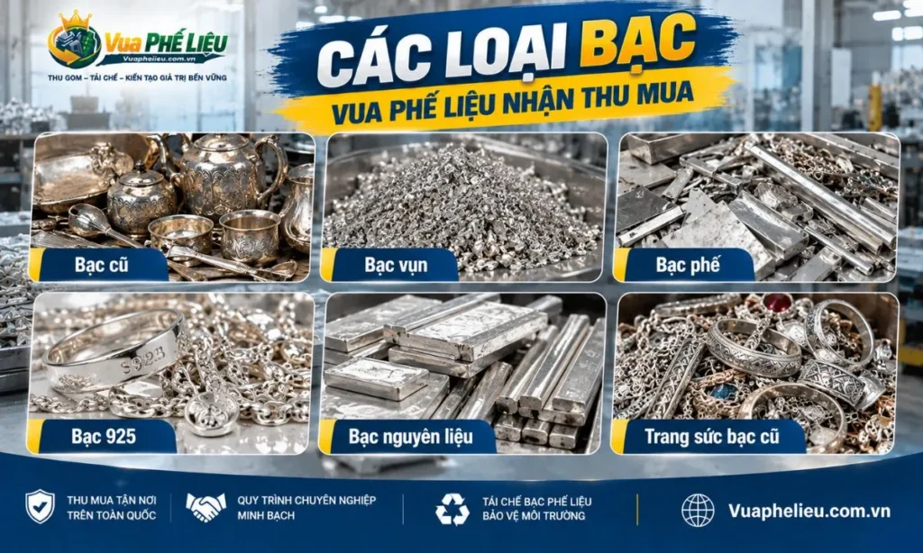 Các loại bạc cũ, bạc vụn và bạc nguyên liệu được thu mua