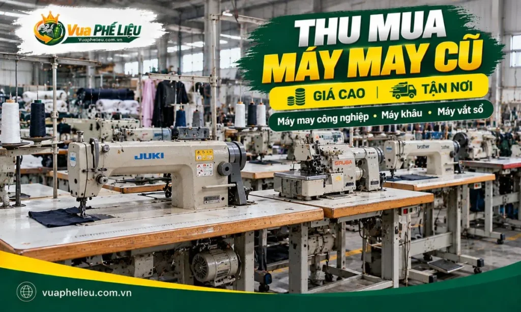 Thu mua máy may cũ giá cao tận nơi